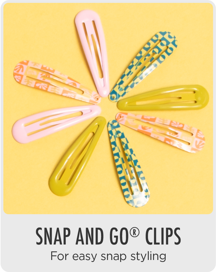Snap and Go™ Clips - For easy snap styling